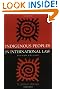 Indigenous Peoples in International Law