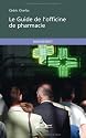 Le Guide de l'officine de pharmacie