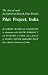 Pilot Project, India: The Story of Rural Development at Etawah, Uttar Pradesh