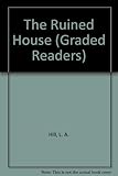 The ruined house; [and], The motor-cycle passenger