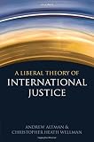 A liberal theory of international justice