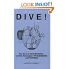 DIVE! The Story of David Bushnell and His Remarkable 1776 Submarine (and Torpedo)