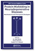 Protein Misfolding in Neurodegenerative Diseases: Mechanisms and Therapeutic Strategies (Enzyme Inhibitors Series)