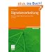 Signalverarbeitung: Analoge und digitale Signale, Systeme und Filter