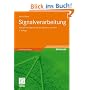 Signalverarbeitung: Analoge und digitale Signale, Systeme und Filter