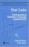 Stat Labs: Mathematical Statistics Through Applications