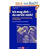 Ich mag dich - du nervst mich! Geschwister und ihre Bedeutung f�r das Leben