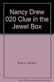 Nancy Drew 020 Clue in the Jewel Box