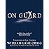 On Guard: Defending Your Faith with Reason and Precision