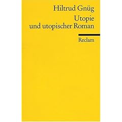 Utopie und utopischer Roman: (Literaturstudium)