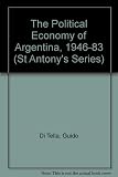 The Political economy of Argentina, 1946-83