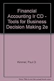 Instructor's resource CD-ROM [to accompany] Financial accounting : tools for business decision making, 2nd edition [by] Kimmel - Weygandt - Kieso