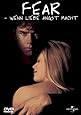Fear [DVD] [1996]