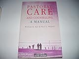 A pastoral care and counselling : a manual