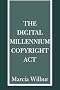 The Digital Millennium Copyright Act