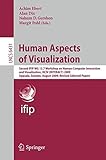 Human aspects of visualization : second IFIP WG 13.7 international workshop on Human-Computer Interaction and Visualization, HCIV (INTERACT) 2009, Ippsala, Sweden, August 24, 2009 : revised selected p