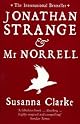 Jonathan Strange & Mr. Norrell: A Novel