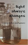 Light Always Changes Image of Light Always Changes