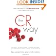 The CR Way: Using the Secrets of Calorie Restriction for a... by Paul Mcglothin and Meredith Averill
