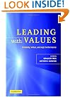 Leading with Values: Positivity, Virtue and High Performance