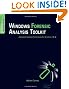 Windows Forensic Analysis Toolkit: Advanced Analysis Techniques for Windows 7
