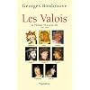 Les Valois : De Philippe VI � Louis XII (1328-1515)