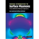 modern introduction to surface plasmons theory mathematica modeling and applications