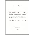 Translations: Akutagawa, Albiach, Delahaye, Des Forets, Giroux, Lagerkvist, Vesaas, Zanzotto, and Berg, Bernhard, Celan, Mandelstam, Ungaretti