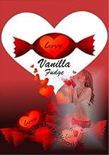Vanilla Fudge (Seasonal Erotica)