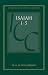 A Critical and Exegetical Commentary on Isaiah 1-27: Isaiah 1-5 (International Critical Commentary)