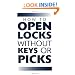 How To Open Locks Without Keys Or Picks (Locksmithing)