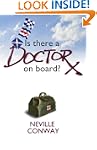 IS THERE A DOCTOR ON BOARD?