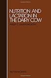 Nutrition and lactation in the dairy cow