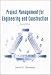 Project Management for Engineers and Construction (Construction Series)
