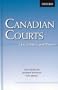 Canadian Courts: Law, Politics, and Process