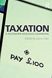 Taxation : a fieldwork research handbook