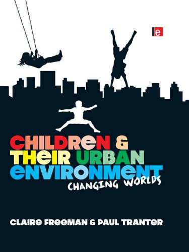 Children and their Urban Environment: Changing Worlds