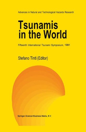 Tsunamis in the World: Fifteenth International Tsunami Symposium, 1991 (Advances in Natural and Technological Hazards Research)