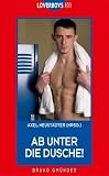 Loverboys 111: Ab unter die Dusche! - Axel Neust�dter