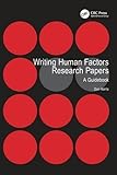Writing human factors research papers : a guidebook