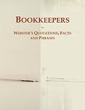 Bookkeepers: Webster's Quotations, Facts and Phrases