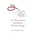 We Have Always Done It That Way: 101 Things About Associations We Must Change
