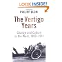 The Vertigo Years: Change And Culture In The West 1900-1914