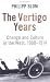 The Vertigo Years: Change And Culture In The West 1900-1914