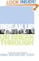 Break Up or Break Through
