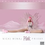 Pink Friday (Deluxe Version) [Explicit]
