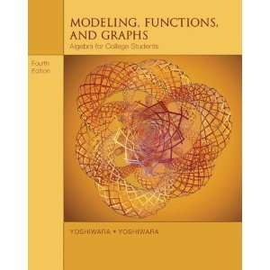 Modeling Functions and Graphs 4th (Fourth) Edition byYoshiwara