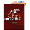 Atlas of China: An Expansive Portrai of China Today with More then 400 Maps and Illustrations