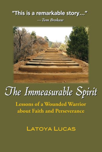 Image of The Immeasurable Spirit: Lessons of a wounded warrior about faith and perseverance