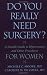 Do You Really Need Surgery?: Do You Really Need Surgery? A Sensible Guide to Hysterectomy and Other Procedures for Women